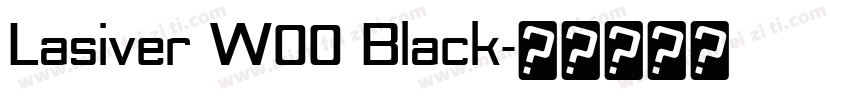 Lasiver W00 Black字体转换